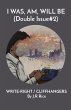I WAS, AM, WILL BE (Double Issue#2) - Bild 1