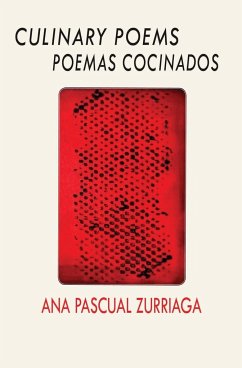 Culinary Poems / Poemas cocinados - Pascual-Zurriaga, Ana
