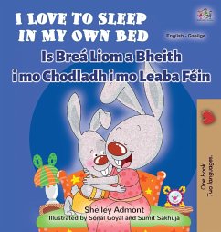 I Love to Sleep in My Own Bed (English Irish Bilingual Children's Book)