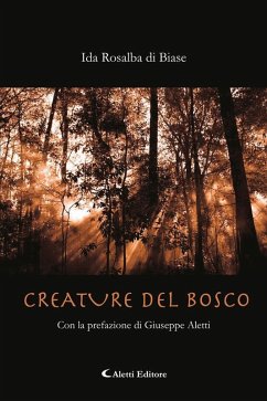 Creature del bosco (eBook, ePUB) - di Biase, Ida Rosalba