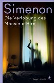 Die Verlobung des Monsieur Hire / Die großen Romane Georges Simenon Bd.3