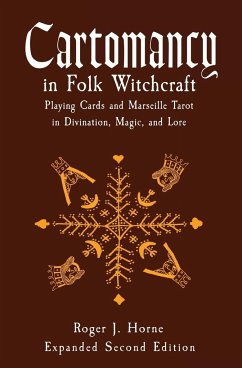 Cartomancy in Folk Witchcraft - Horne, Roger J.