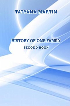 History of one family. Second book - Martin, Tatyana