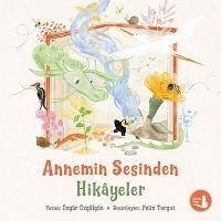 Annemin Sesinden Hikayeler - Özgülgün, Özgür