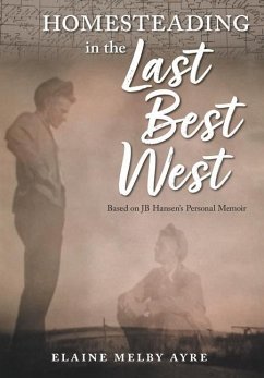 Homesteading in the Last Best West