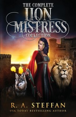 The Complete Lion Mistress Collection - Steffan, R. A.