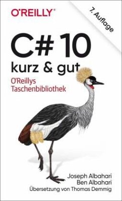 C# 10 - kurz & gut - Albahari, Joseph;Albahari, Ben