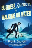 Business Secrets for Walking on Water