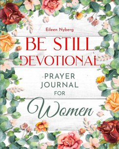 Be Still Devotional - Nyberg, Eileen