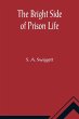 The Bright Side of Prison Life;... - Bild 1