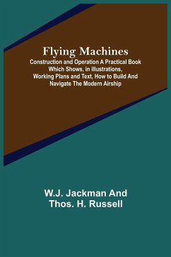 Flying Machines - Jackman and Thos. H. Russell, W. J.