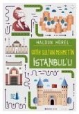 Fatih Sultan Mehmetin Istanbulu