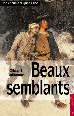 Beaux semblants (eBook, ePUB) - Guillaume, Gildard