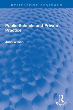 Public Schools and Private Practice (eBook, ePUB) - Wilson, John