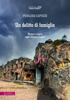 Cover Un delitto di famiglia. Mistero e morte sugli altipiani Cimbri