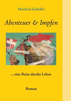 Abenteuer & Impfen - Schloßer, Manfred