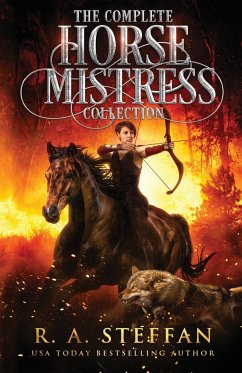 The Complete Horse Mistress Collection - Steffan, R. A.