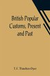British Popular Customs, Present and... - Bild 1