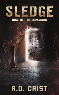 Sledge Rise of the Humanoid (eBook, ePUB) - Crist, R. D.