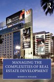 Managing the Complexities of Real Estate Development (eBook, PDF)
