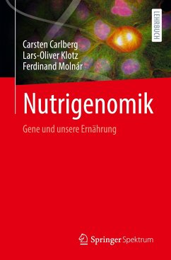 Nutrigenomik - Carlberg, Carsten;Klotz, Lars-Oliver;Molnár, Ferdinand