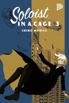 Soloist in a Cage Bd.3 - Moriya, Shiro