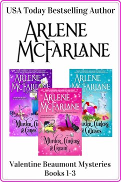 The Valentine Beaumont Mystery Series: Books 1-3 (Murder, Curlers & Cream / Murder, Curlers & Canes / Murder, Curlers & Cruises) (eBook, ePUB) - McFarlane, Arlene