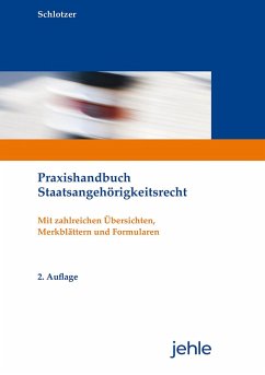 Praxishandbuch Staatsangehörigkeitsrecht - Schlotzer, Peter