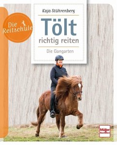 Tölt richtig reiten - Stührenberg, Kaja