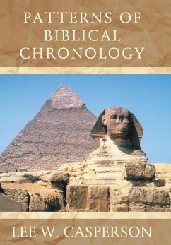 Patterns of Biblical Chronology - Casperson, Lee W.