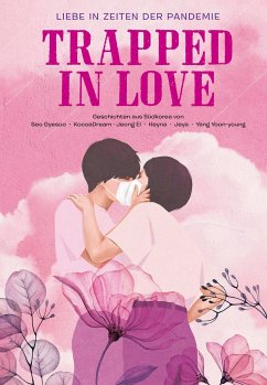 Trapped in Love - Liebe in Zeiten der Pandemie - , KocoaDream;Yang, Yoon-yo;Jeong, El