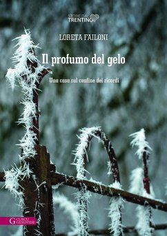 Cover Il profumo del gelo. Una casa sul confine dei ricordi