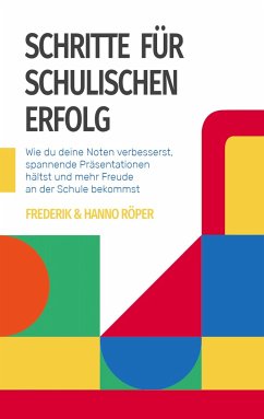 Schritte für schulischen Erfolg - Röper, Hanno;Röper, Frederik