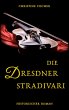 Die Dresdner Stradivari - Bild 1