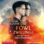 Die Fowl-Zwillinge und die große Entführung (Die Fowl-Zwillinge 2) (MP3-Download)