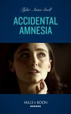 Accidental Amnesia (The Saving Kelby Creek Series, Book 4) (Mills & Boon Heroes) (eBook, ePUB)