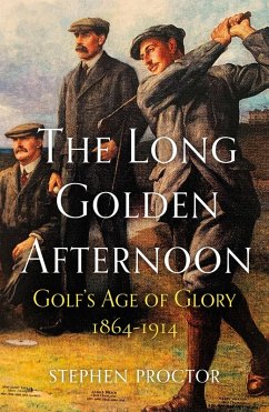 The Long Golden Afternoon (eBook, ePUB) - Proctor, Stephen