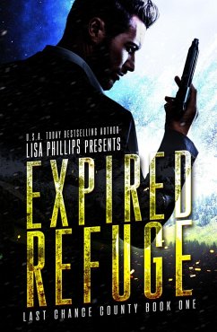 Expired Refuge (Last Chance County, #1) (eBook, ePUB) - Phillips, Lisa