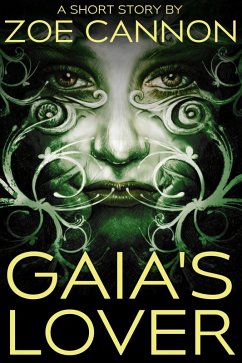 Gaia's Lover (eBook, ePUB) - Cannon, Zoe