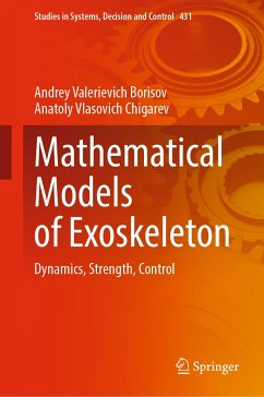 Mathematical Models of Exoskeleton (eBook, PDF) - Borisov, Andrey Valerievich; Chigarev, Anatoly Vlasovich