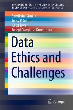 Data Ethics and Challenges (eBook, PDF) - Shukla, Samiksha; George, Jossy P.; Tiwari, Kapil; Kureethara, Joseph Varghese