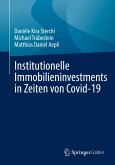 Institutionelle Immobilieninvestments in Zeiten von Covid-19 (eBook, PDF)