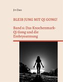 Bleib jung mit Qi Gong (eBook, ePUB)