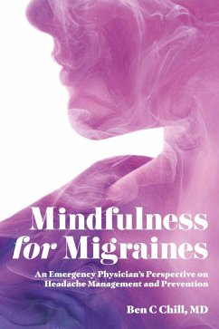 Mindfulness for Migraines (eBook, ePUB) - Chill, Ben C