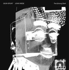 The Echoing Shell - Spunt,Dean & Wiese,John