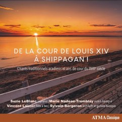 De La Cour De Louis Xiv À Shippagan! - Leblanc/Nadeau-Tremblay/Bergeron/Lauzer