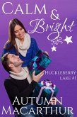 Calm & Bright (Huckleberry Lake, #1) (eBook, ePUB)