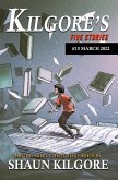 Kilgore's Five Stories #15: March 2022 (eBook, ePUB)