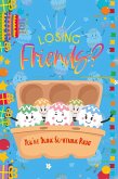 Losing Friends?: You're Doing Something Right (MFI Series1, #119) (eBook, ePUB)