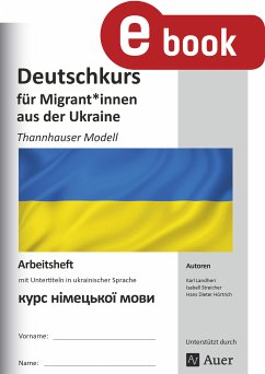 Deutschkurs für Migranten aus der Ukraine (eBook, PDF) - Landherr, K.; Streicher, I.; Hörtrich, H. D.